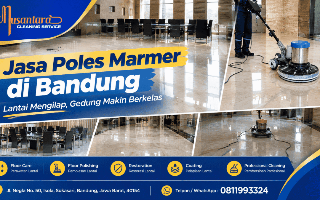 Jasa poles marmer di Bandung oleh Nusantara Cleaning untuk lantai gedung