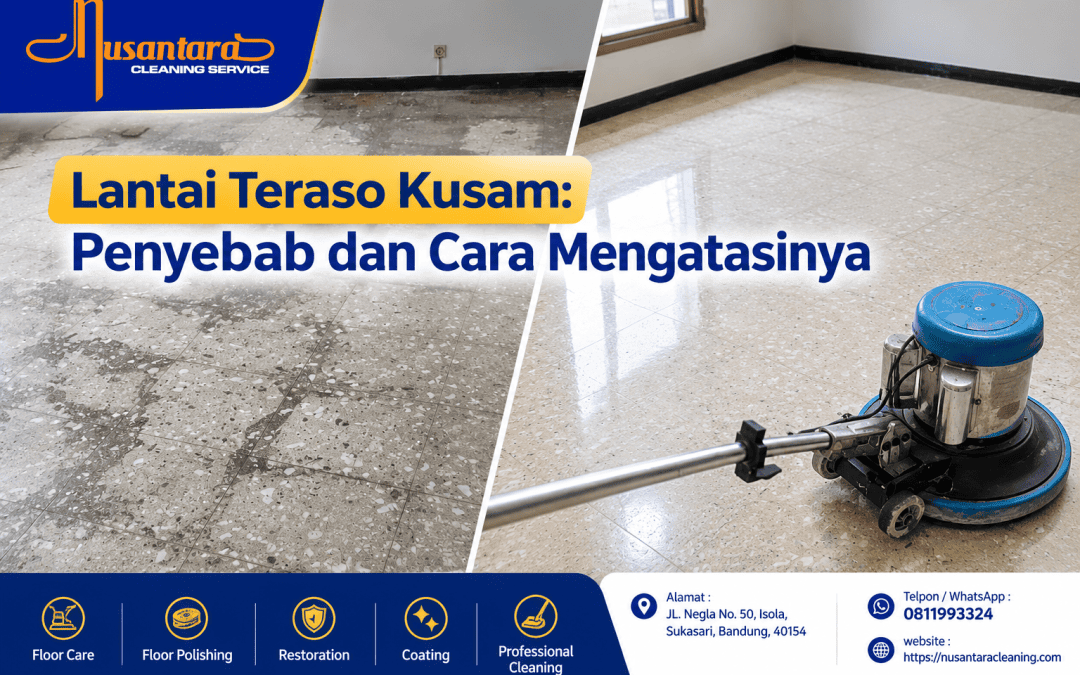 Lantai Teraso Kusam? Penyebab dan Cara Mengatasinya
